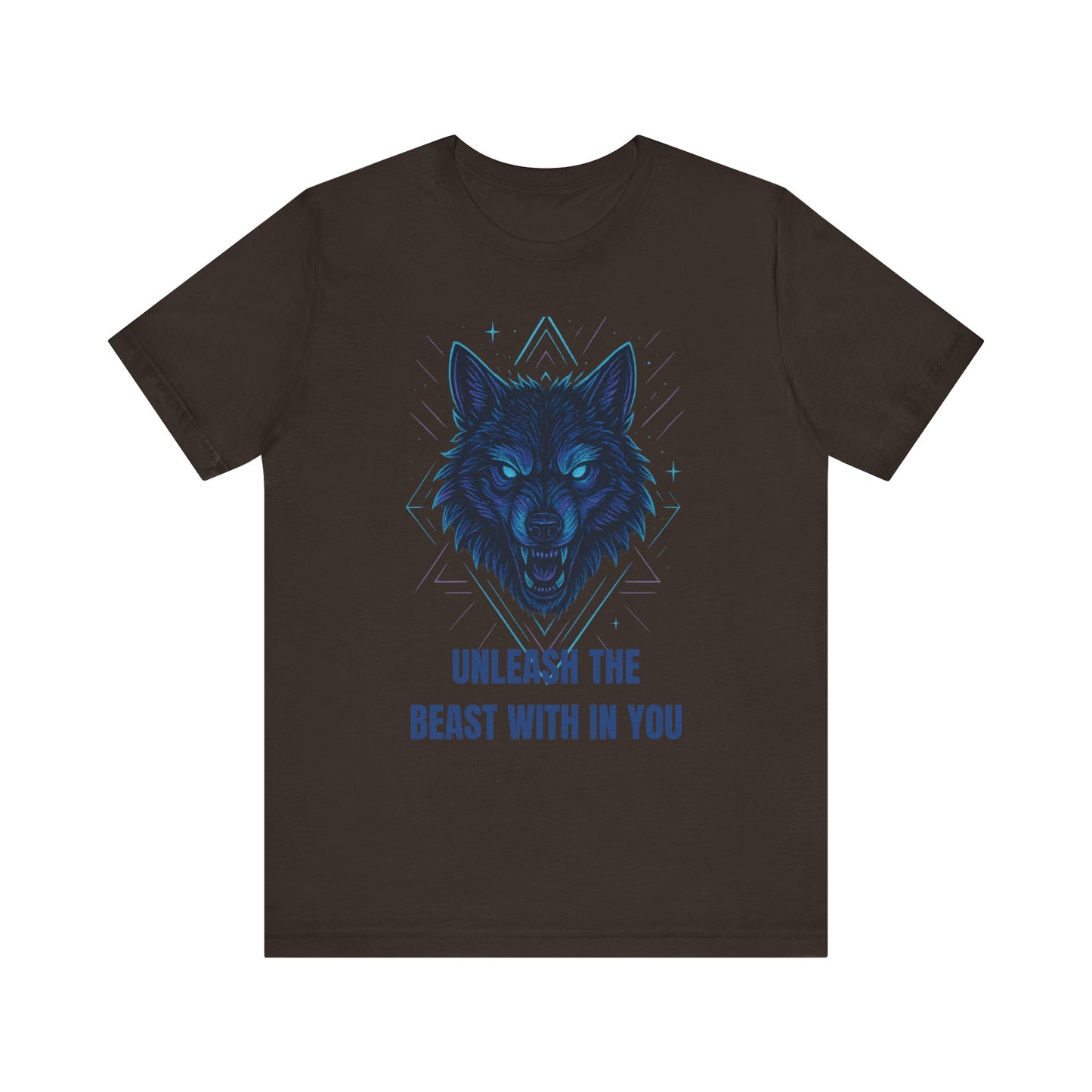 unleash beast with in you t-shirt